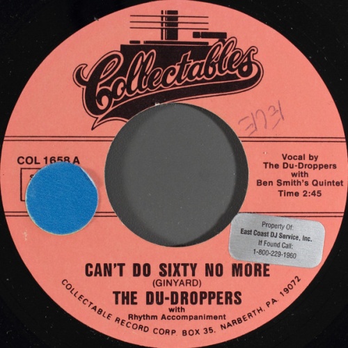 Vinyl / The Du-Droppers* - Can't Do Sixty No More
