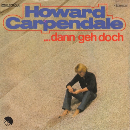 Vinyl / Howard Carpendale - ...Dann Geh Doch