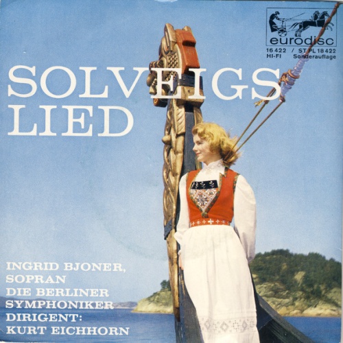 Vinyl / Ingrid Bjoner, Die Berliner Symphoniker* , Dirigent: Kurt Eichhorn, Edvard Grieg - Solveigs Lied