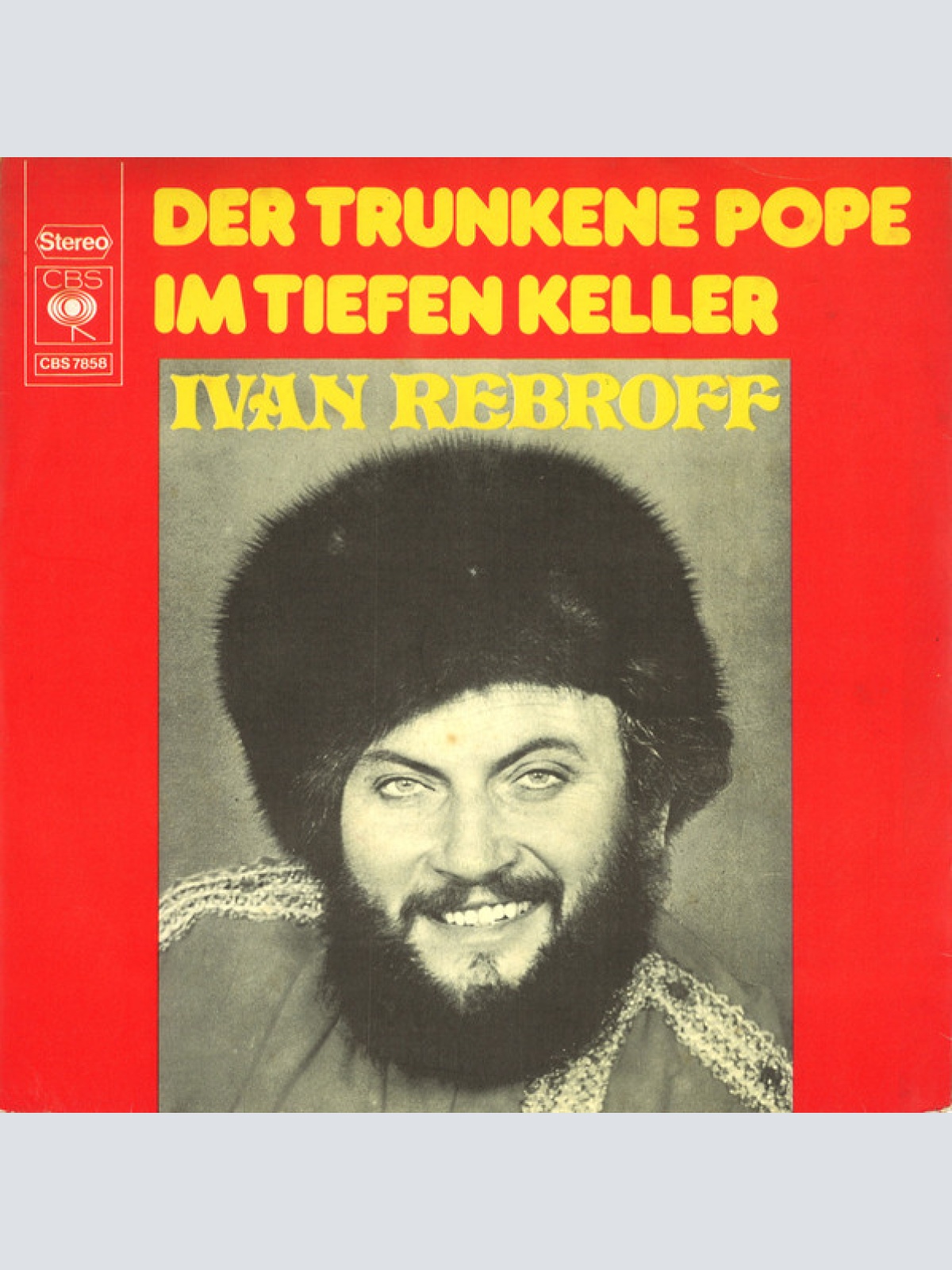 Vinyl / Ivan Rebroff - Der Trunkene Pope / Im Tiefen Keller