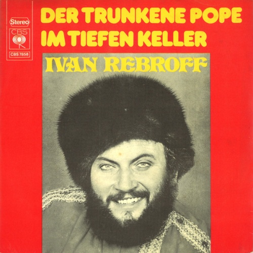 Vinyl / Ivan Rebroff - Der Trunkene Pope / Im Tiefen Keller
