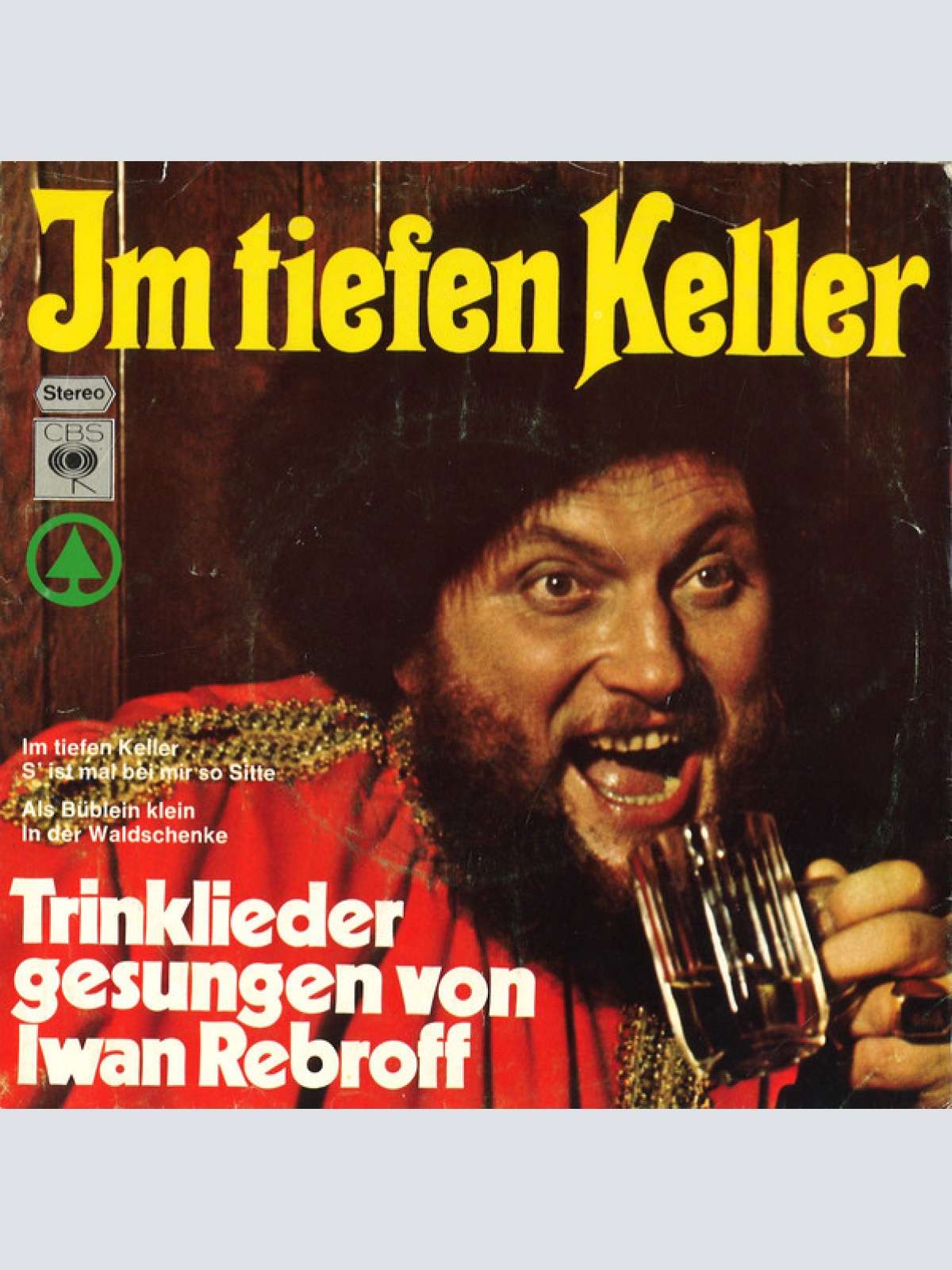 Vinyl / Iwan Rebroff* - Im Tiefen Keller (Trinklieder Gesungen Von Iwan Rebroff)