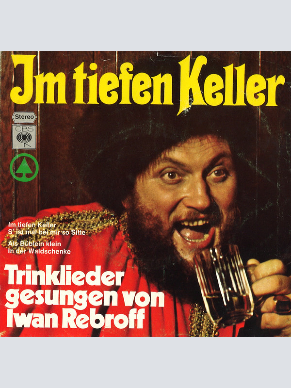 Vinyl / Iwan Rebroff* - Im Tiefen Keller (Trinklieder Gesungen Von Iwan Rebroff)