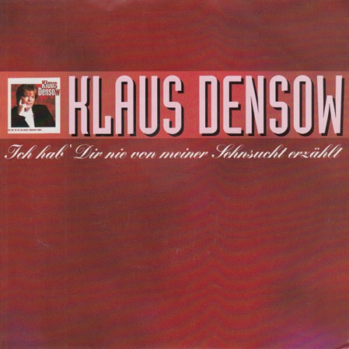 Vinyl / Klaus Densow - Ich Hab' Dir Nie Von Meiner Sehnsucht Erzählt