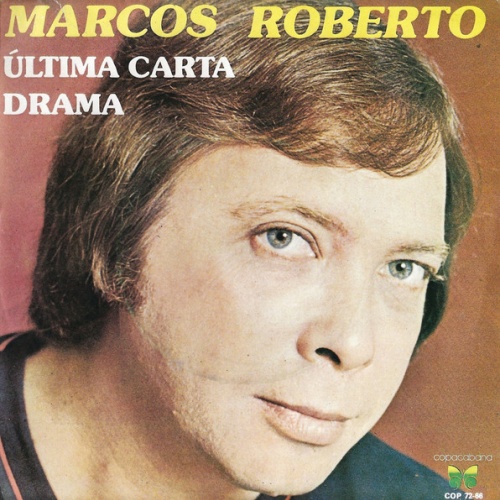 Vinyl / Marcos Roberto - Última Carta / Drama