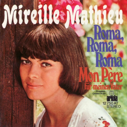 Vinyl / Mireille Mathieu - Roma, Roma, Roma / Mon Père (Für Meinen Vater)