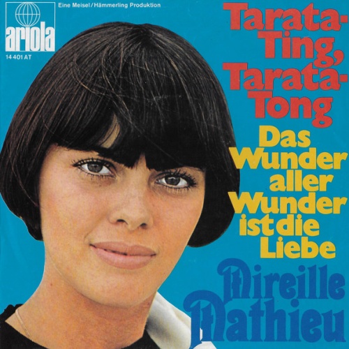 Vinyl / Mireille Mathieu - Tarata-Ting, Tarata-Tong / Das Wunder Aller Wunder Ist Die Liebe