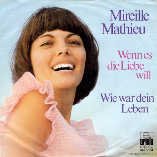 Vinyl / Mireille Mathieu - Wenn Es Die Liebe Will / Wie War Dein Leben