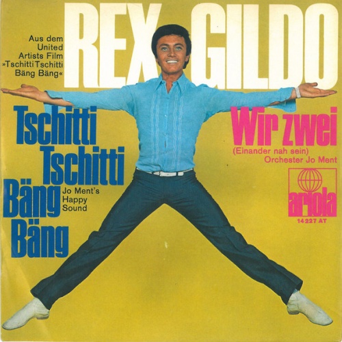 Vinyl / Rex Gildo - Tschitti Tschitti Bäng Bäng / Wir Zwei