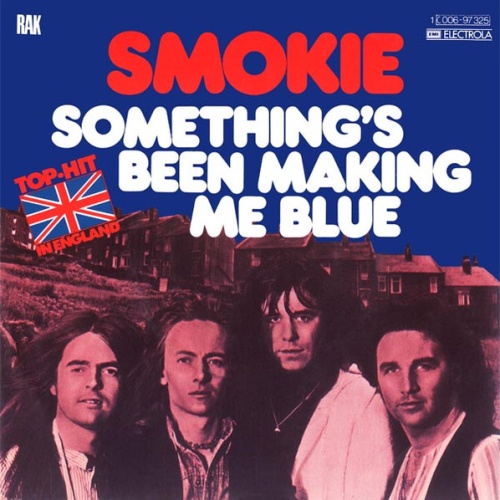 Vinyl / Smokie - Something's Been Making Me Blue