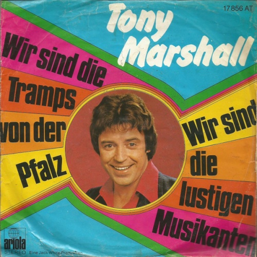 Vinyl / Tony Marshall - Wir Sind Die Tramps Von Der Pfalz / Wir Sind Die Lustigen Musikanten
