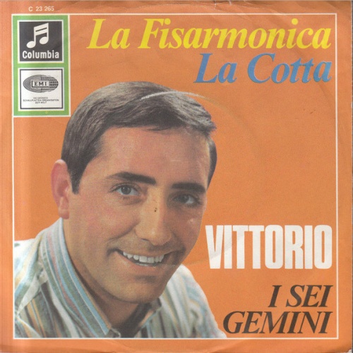 Vinyl / Vittorio* I Sei Gemini (94) - La Fisarmonica / La Cotta