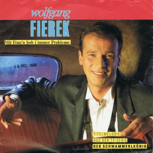 Vinyl / Wolfgang Fierek - Mit Frau'n Hob I Immer Probleme