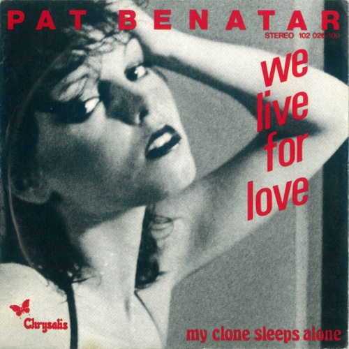 Vinyl / Pat Benatar - We Live For Love