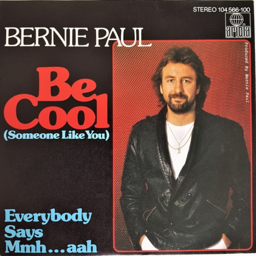 Vinyl / Bernie Paul - Be Cool (Someone Like You)