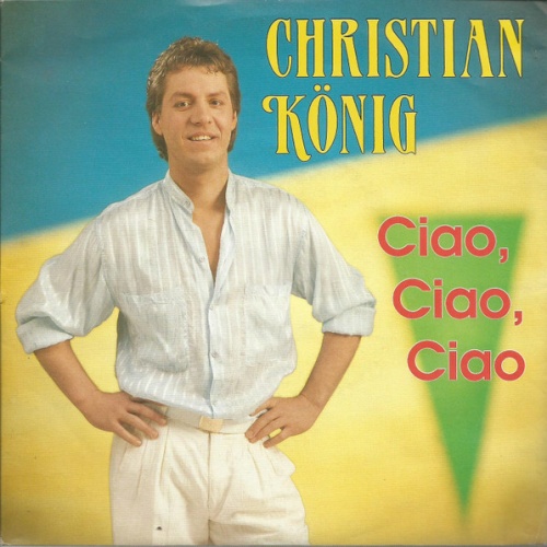 Vinyl / Christian König - Ciao, Ciao, Ciao