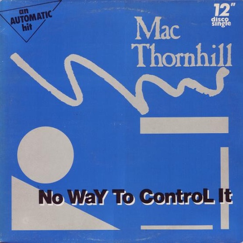 Vinyl / Mac Thornhill - No Way To Control It