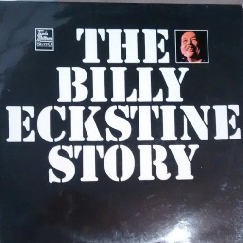 Vinyl / Billy Eckstine - The Billy Eckstine Story