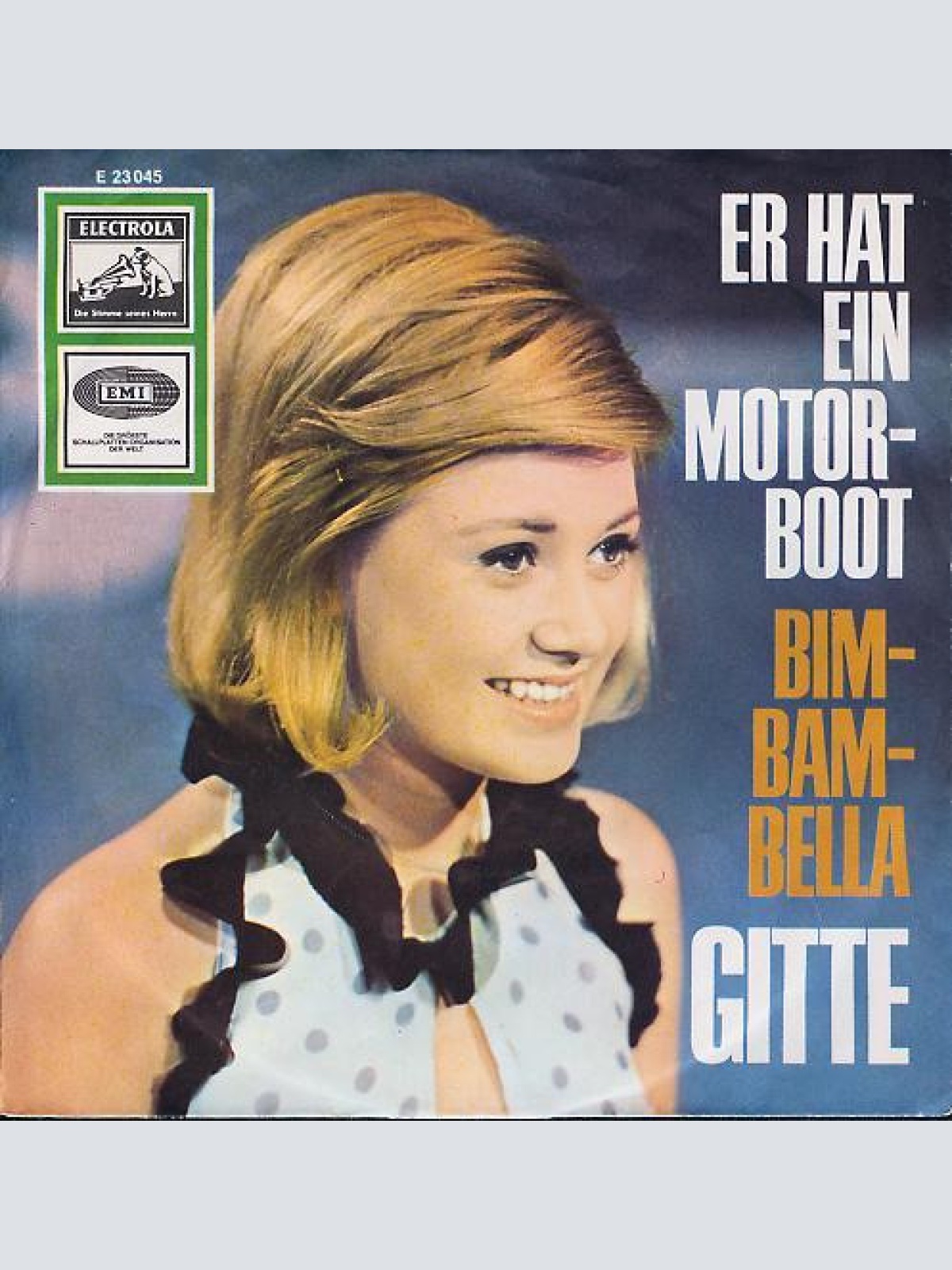 Vinyl / Gitte* - Er Hat Ein Motorboot / Bim-Bam-Bella