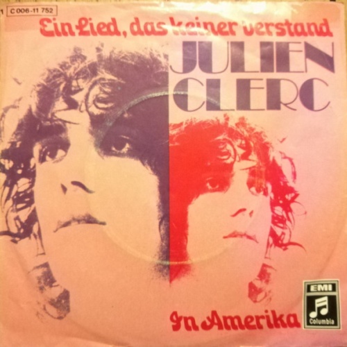 Vinyl / Julien Clerc - Ein Lied, Das Keiner Verstand / In Amerika