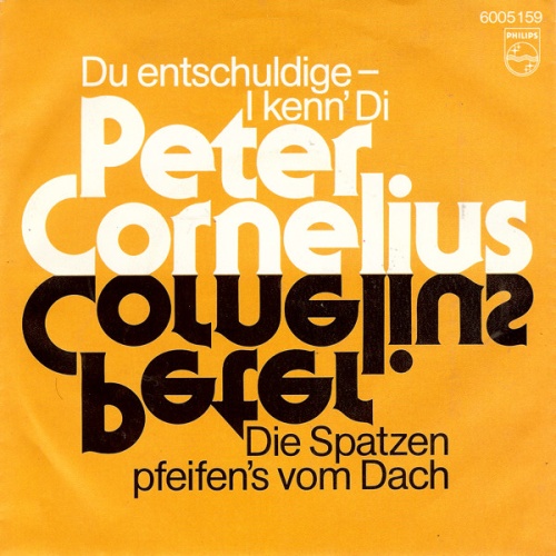 Vinyl / Peter Cornelius - Du Entschuldige - I Kenn' Di