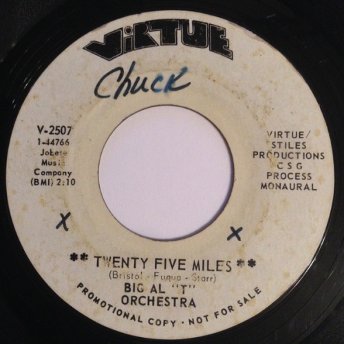 Vinyl / Big Al ''T'' Orchestra - Twenty Five Miles / Do The Slide