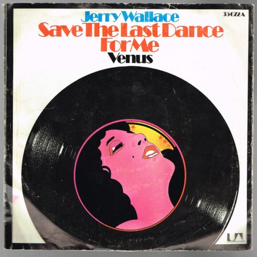 Vinyl / Jerry Wallace - Save The Last Dance For Me / Venus