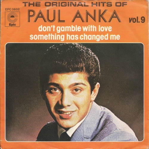 Vinyl / Paul Anka - Don't Gamble With Love / Something Has Changed Me