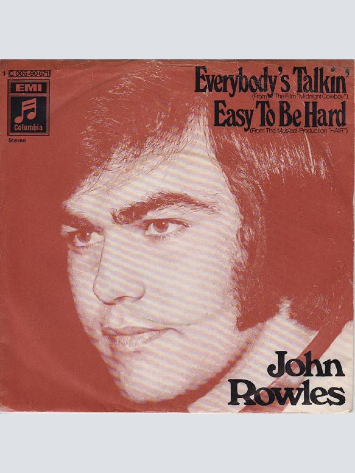 Vinyl / John Rowles - Everybody's Talkin' / Easy To Be Hard
