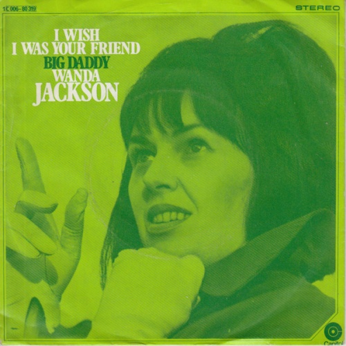 Vinyl / Wanda Jackson - I Wish I Was Your Friend