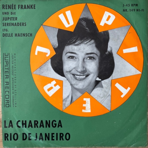 Vinyl / Renée Franke Und Die Jupiter Serenaders LTG. Delle Haensch - La Charanga / Rio De Janeiro