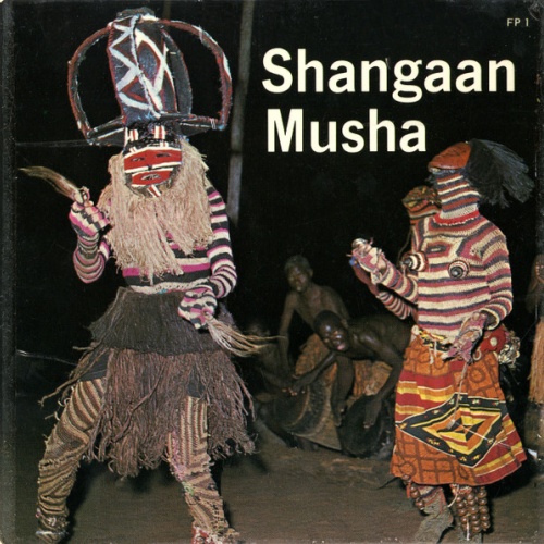 Vinyl / Makishi Dancers And Singers  /  Shangaan Dancers And Singers - Shangaan Musha