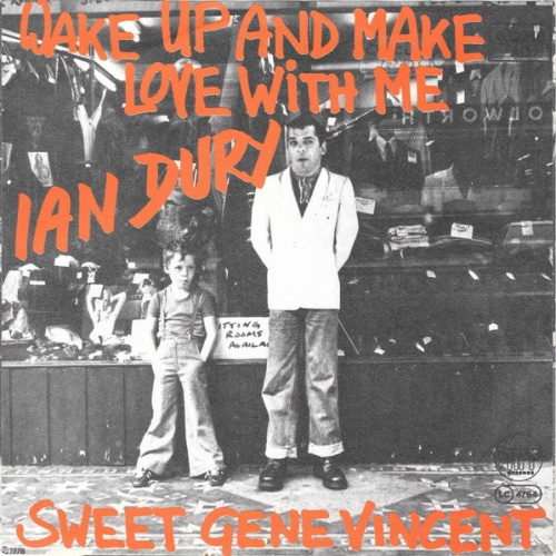 Vinyl / Ian Dury - Wake Up And Make Love With Me / Sweet Gene Vincent
