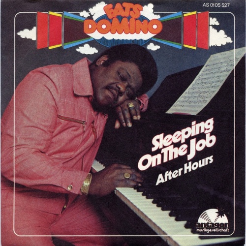 Vinyl / Fats Domino - Sleeping On The Job / After Hours