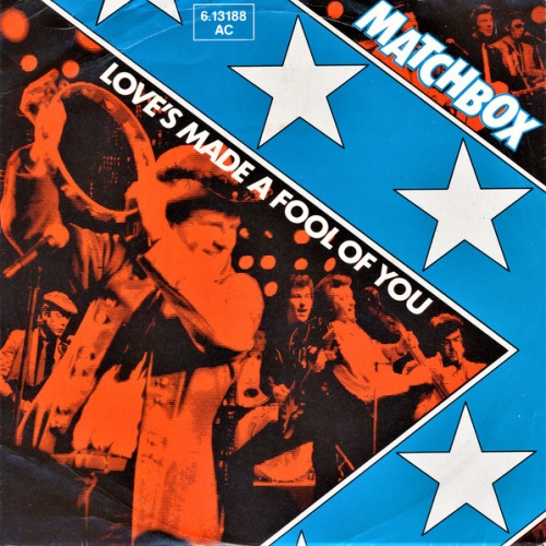 Vinyl / Matchbox (3) - Love's Made A Fool Of You