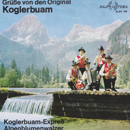Vinyl / Koglerbuam* - Koglerbuam-Expreß / Alpenblumenwalzer