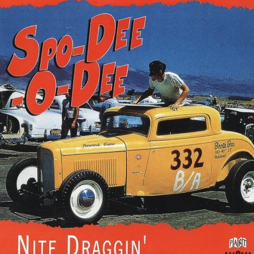 Vinyl / Spo-Dee-O-Dee (2) - Nite Draggin'