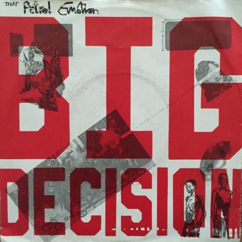 Vinyl / That Petrol Emotion - Big Decision
