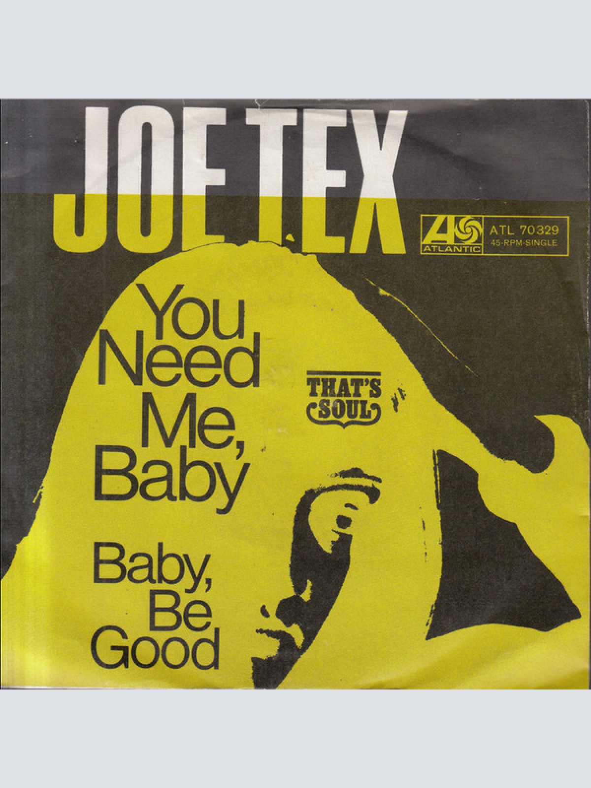 Vinyl / Joe Tex - You Need Me, Baby / Baby, Be Good