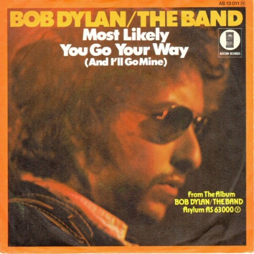 Vinyl / Bob Dylan / The Band - Most Likely You Go Your Way (And I'll Go Mine)
