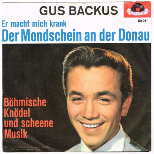Vinyl / Gus Backus - Er Macht Mich Krank, Der Mondschein An Der Donau