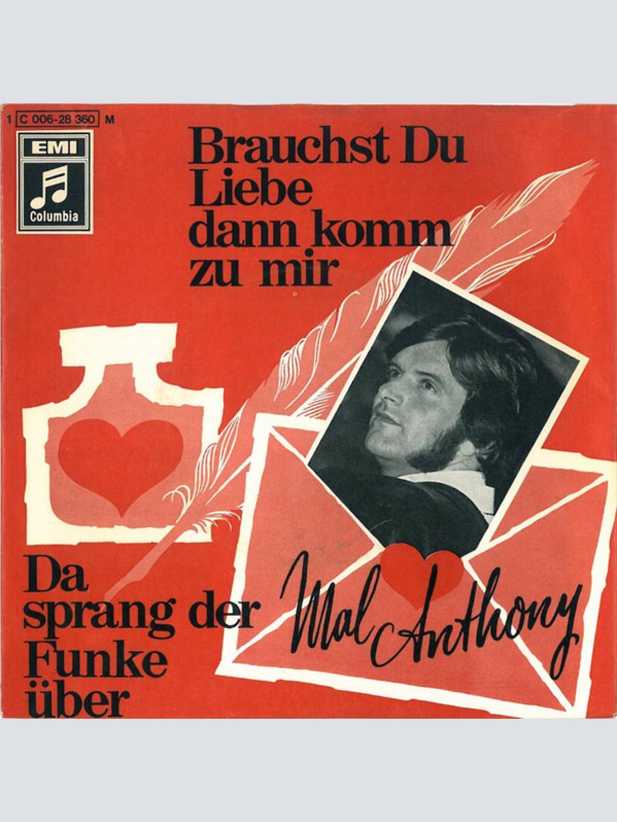 Vinyl / Mal Anthony - Brauchst Du Liebe Dann Komm Zu Mir / Da Sprang Der Funke Über