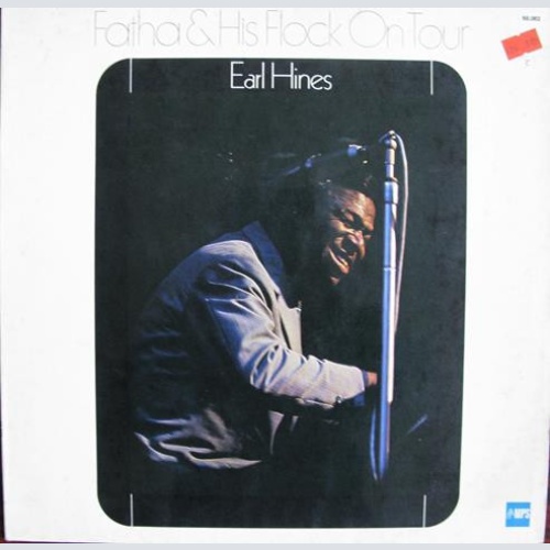 Vinyl / Earl Hines - Fatha & His Flock On Tour
