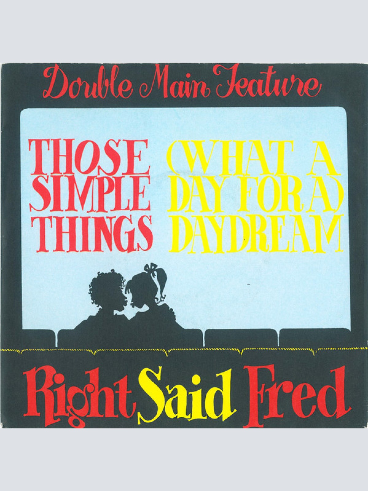 Vinyl / Right Said Fred - Those Simple Things / (What A Day For A) Daydream