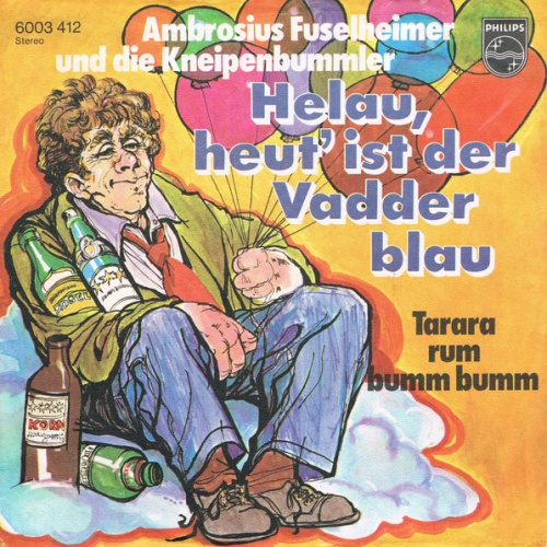 Vinyl / Ambrosius Fuselheimer Und Die Kneipenbummler - Helau, Heut' Ist Der Vadder Blau