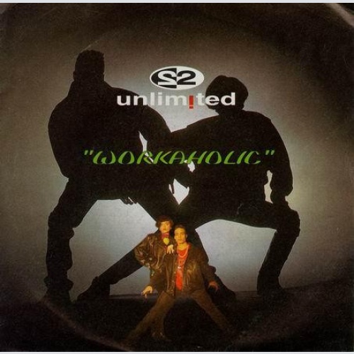 Vinyl / 2 Unlimited - Workaholic