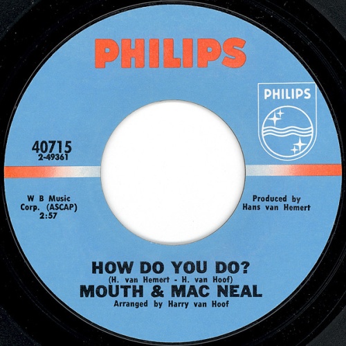 Vinyl / Mouth & Mac Neal* - How Do You Do? / Land Of Milk And Honey