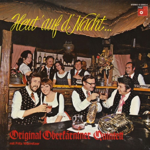 Vinyl / Original Oberkärntner Quintett* Mit Fritz Wurmitzer - Heut' Auf D'Nacht...