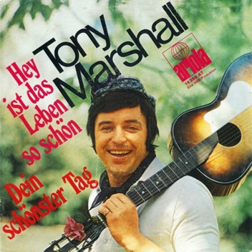 Vinyl / Tony Marshall - Hey Ist Das Leben So Schon / Dein Schonster Tag