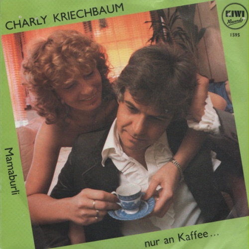 Vinyl / Charly Kriechbaum - Nur An Kaffee ...